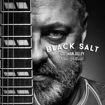 Coleman Jolley - Black Salt (2014) Lossless + mp3