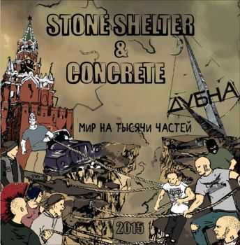 Stone Shelter & Concrete -     [Split] (2015)