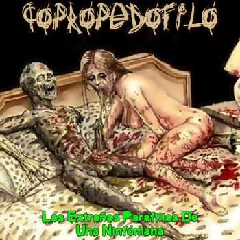 Copropedofilo - Las Extra&#241;as Parafilias De Una Ninf&#243;mana (2015)