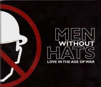 Men Without Hats - Love In the Age Of War (2012)