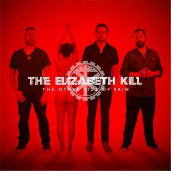 The Elizabeth Kill - The Other Side Of Vain (2015)