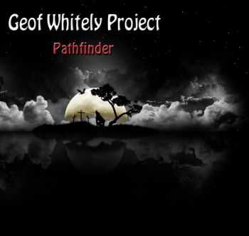 Geof Whitely Project -  Pathfinder (2014)