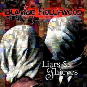 Blaming Hollywood - Liars And Thieves (2015)