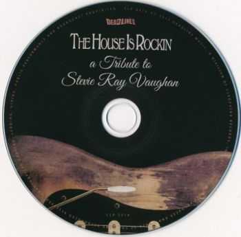 VA - The House Is Rockin' - A Tribute To Stevie Ray Vaughan (2015) VA - The House Is Rockin' - A Tribute To Stevie Ray Vaughan (2015)