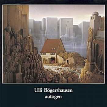 Ulli Bogershausen - Autogen (1987)