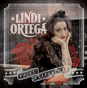 Lindi Ortega - Faded Gloryville (2015)