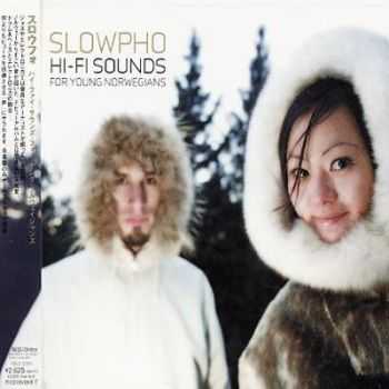 Slowpho - Hi-Fi Sounds for Young Norwegians (2002)