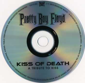 Pretty Boy Floyd - Kiss Of Death: A Tribute To Kiss (2015) Pretty Boy Floyd - Kiss Of Death: A Tribute To Kiss (2015)