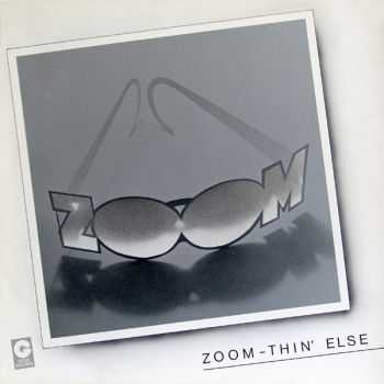 Zoom - Thin' Else (1979)