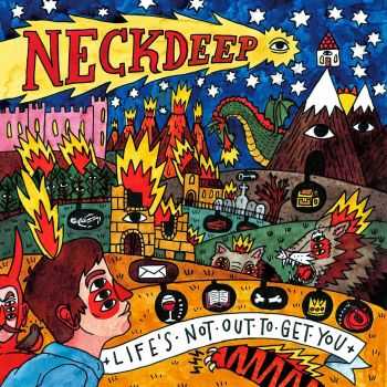 Neck Deep - Life’s Not Out To Get You (Deluxe Edition) (2015) Neck Deep - Life’s Not Out To Get You (Deluxe Edition) (2015)