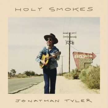 Jonathan Tyler - Holy Smokes (2015)