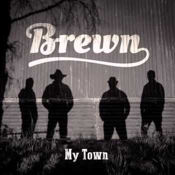 Brewn - My Town (2015) Brewn - My Town (2015)