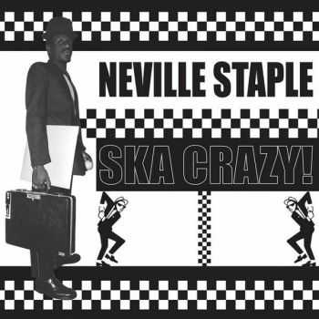 Neville Staple - Ska crazy(2014)