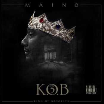 Maino - K.O.B. 3 (King Of Brooklyn 3) (2015)