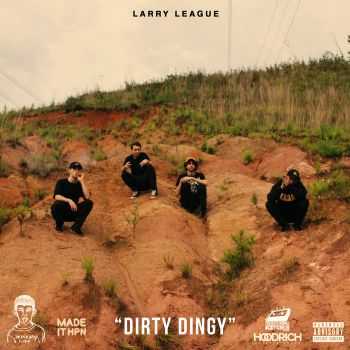 Larry League - "Dirty Dingy" (2015)