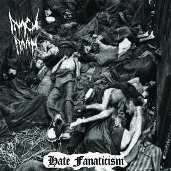 Ruach Raah - Hate Fanaticism (2015) Ruach Raah - Hate Fanaticism (2015)