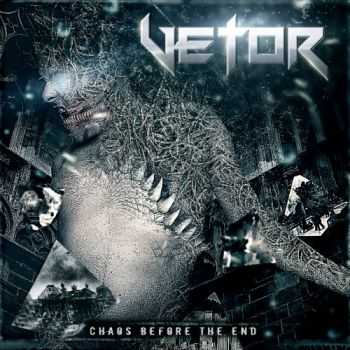 Vetor - Chaos Before The End (2015) Vetor - Chaos Before The End (2015)