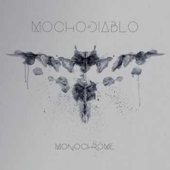 Mocho Diablo - Monochrome (EP) (2015)