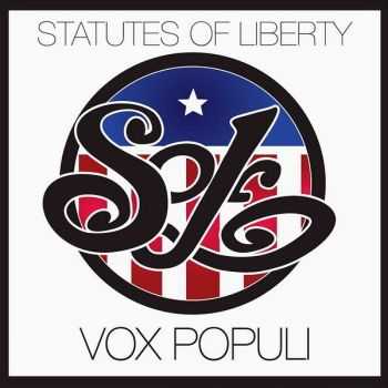 The Statutes Of Liberty - Vox Populi (2015)