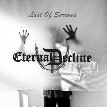 Eternal Decline - Last Of Sorrows [EP] (2015)
