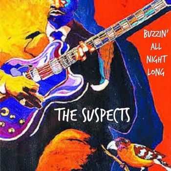 The Suspects - Buzzin' All Night Long (2015)