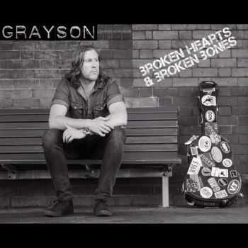 Grayson - Broken Hearts & Broken Bones (2015)