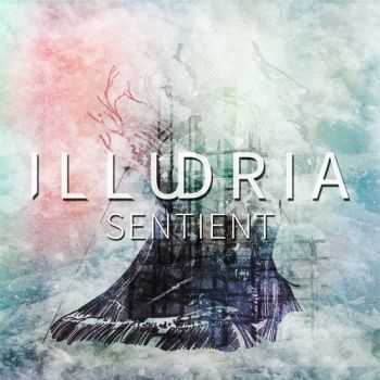 Illudria - [2014] - Sentient 