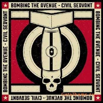 Bombing The Avenue - Civil Servant (2015)