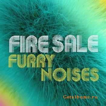 FireSale - Furry Noises (2015)