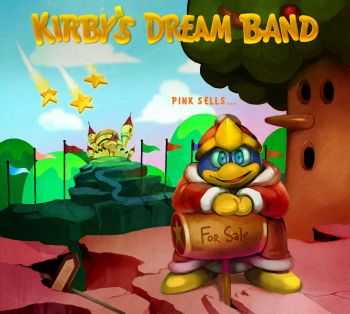 Kirby's Dream Band - Pink Sells... (2015)