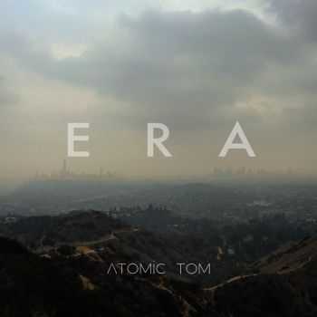 Atomic Tom - Era (2015) Atomic Tom - Era (2015)