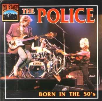The Police - Born in the 50's (1979) Lossless