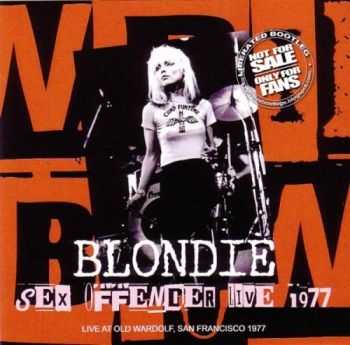 Blondie - Sex Offender Live 1977 (2014)