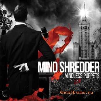 Mind Shredder - Mindless Puppets (LP) (2015)