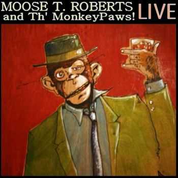 Moose Roberts - Live!!!! (2015)