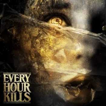 Every Hour Kills - Every Hour Kills (2015)