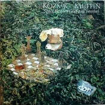 Kozmic Muffin - Space Between Grief And Comfort (1997)