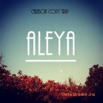Aleya - Carbon Copy Trip (2015)