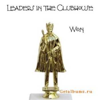 Leaders In The Clubhouse - Won (2015)