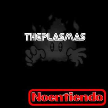 ThePlasmas - Noentiendo (2008)