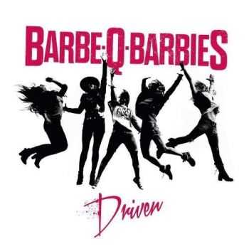 Barbe-Q-Barbies - Driven (2015)