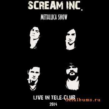 Scream Inc. - Live In Tele-Club 2014 (2015)