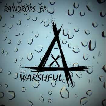 Warshful - Raindrops (EP) (2015)