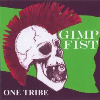Gimp Fist - One Tribe (2007)