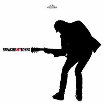 Guy Collins - Breaking My Bones (2015) Guy Collins - Breaking My Bones (2015)