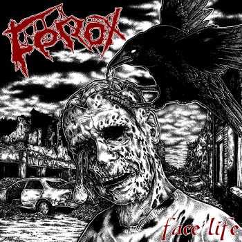 FEROX - Face Life (2015) FEROX - Face Life (2015)