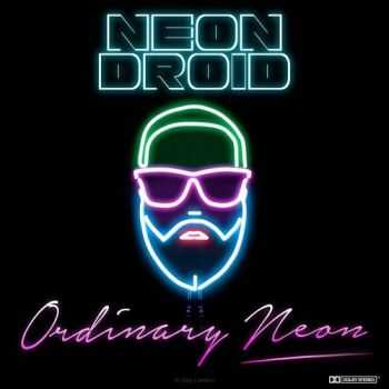 Neon Droid - Ordinary Neon (2015) Lossless + mp3