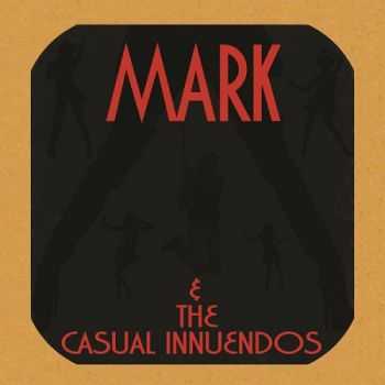 Mark & The Casual Innuendos - Mark & The Casual Innuendos (2015)