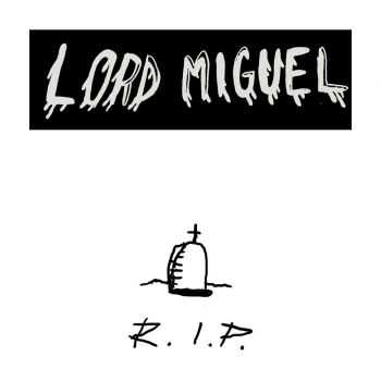 LordMiguel - R.I.P (2015) LordMiguel - R.I.P (2015)