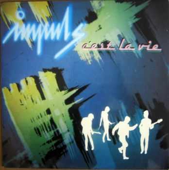 Impuls - C'est La Vie (1982)